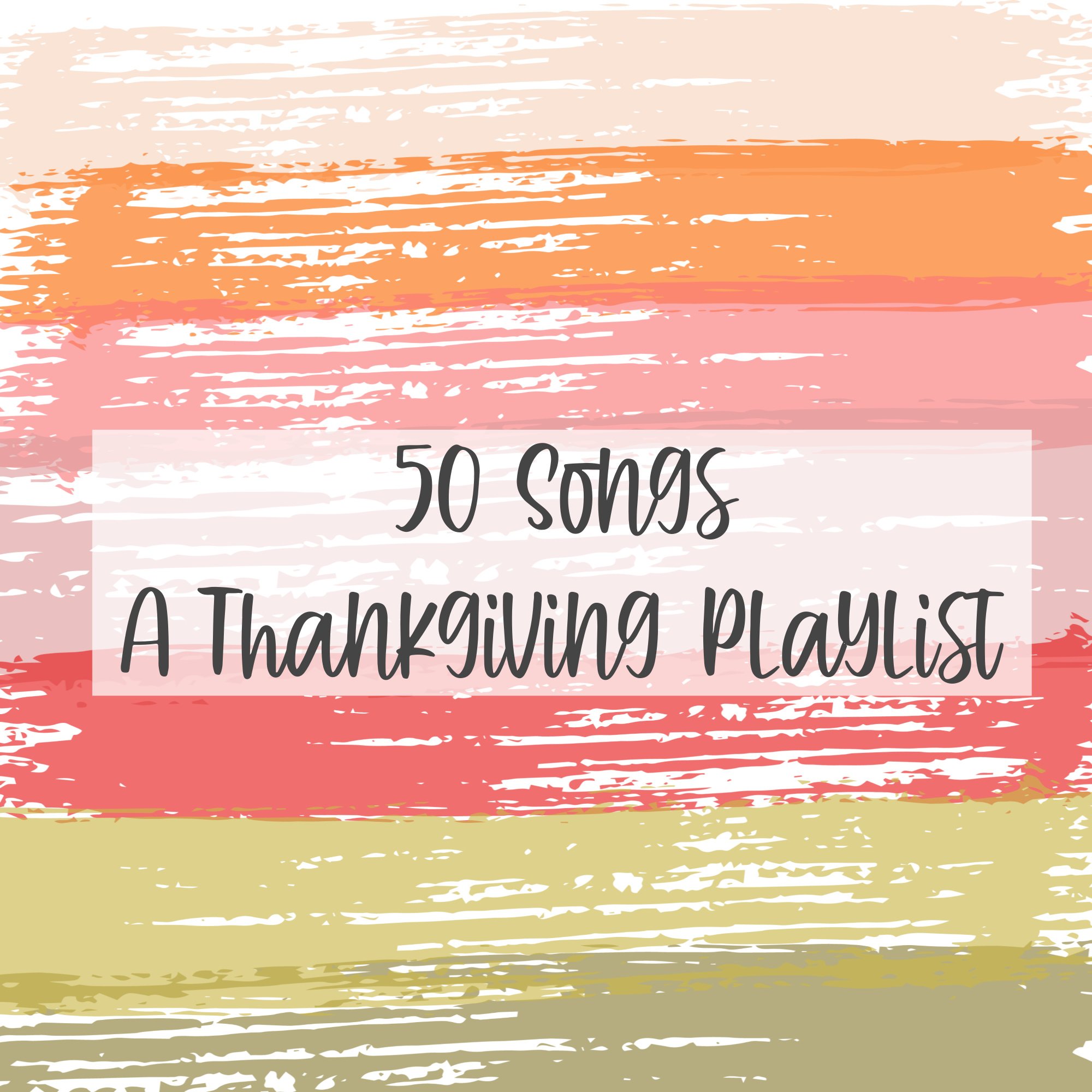 50 Songs For Your Thanksgiving Playlist