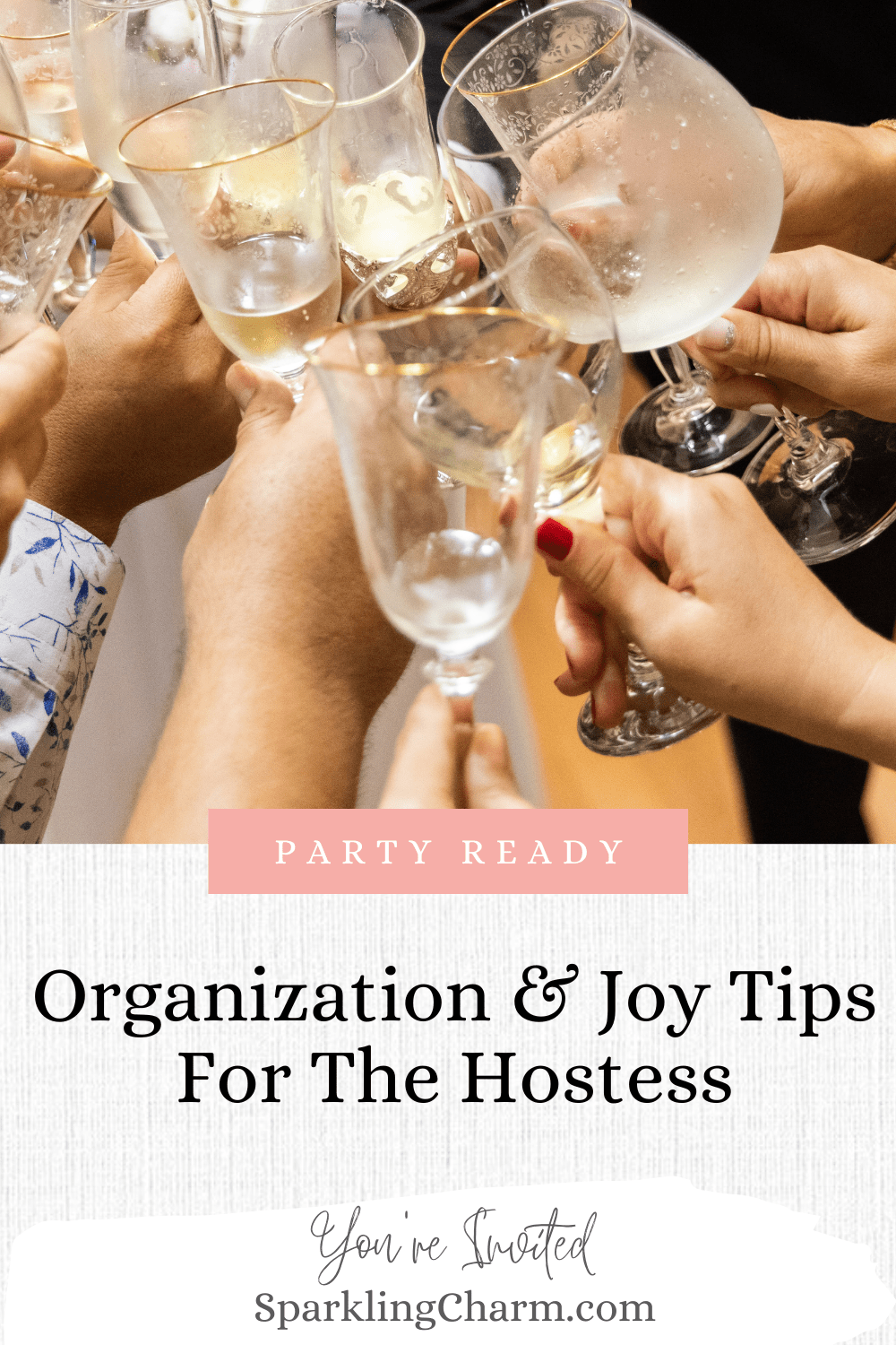 Organization & Joy Tips For The Hostess