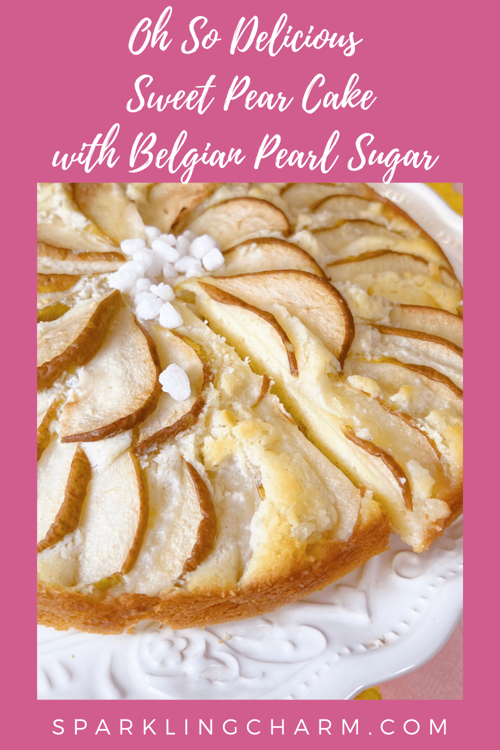 Sweet Pear Cake with Belgian Pearl Sugar